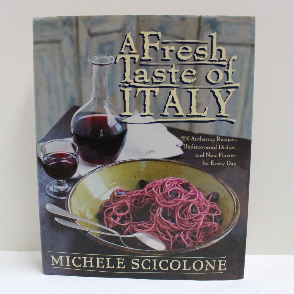 A Fresh Taste of Italy - Michele Scicolone -  First Edition